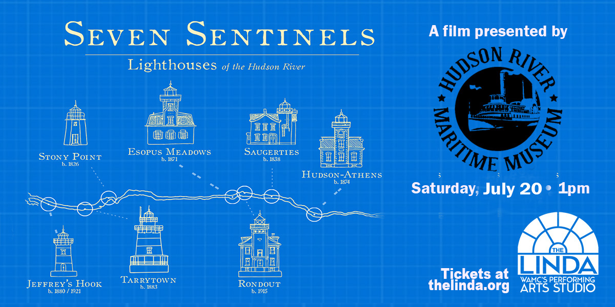 HRMM presents Seven Sentinels: Lighthouses of the Hudson River.