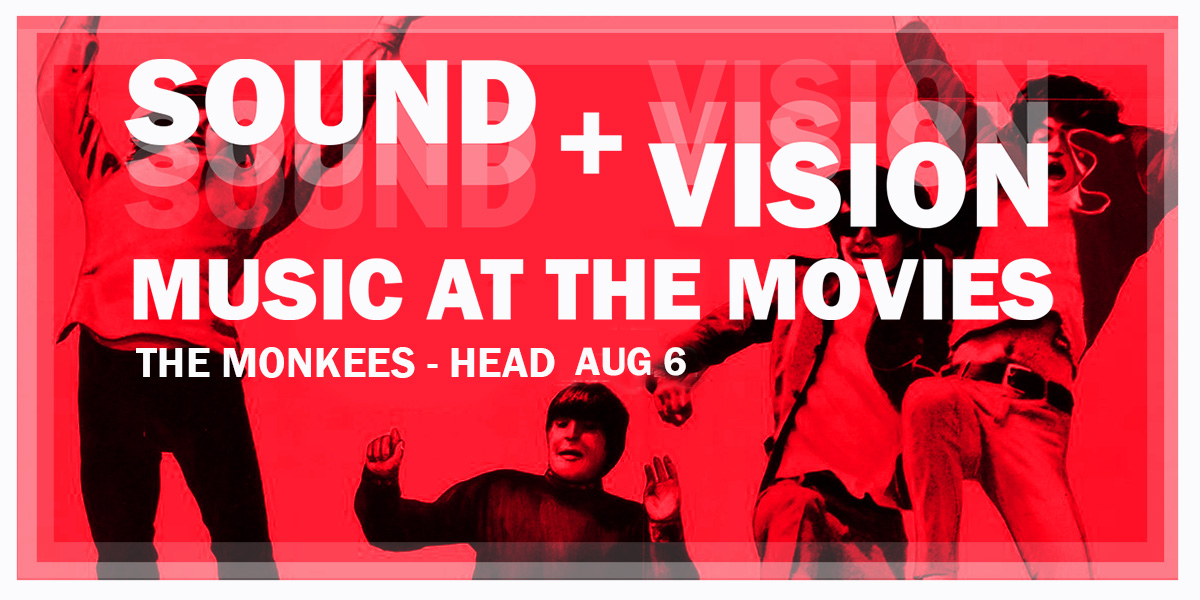 Sound+Vision: Music at The Movies  - HEAD featuring The Monkees